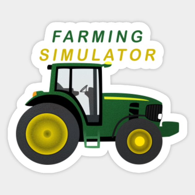 Perfect Farming Simulator Farming Simulator Sticker Teepublic 6755